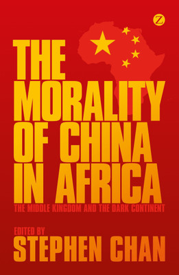 The Morality of China in Africa(English, Hardcover, unknown)