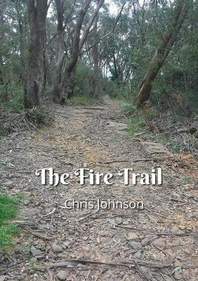 The Fire Trail(English, Paperback, Johnson Chris)