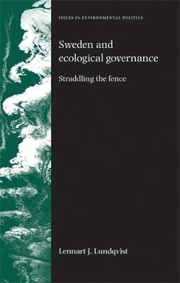 Sweden and Ecological Governance(English, Paperback, Lundqvist Lennart)