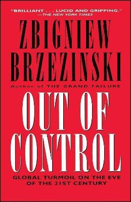 Out of Control(English, Paperback, Brzezinski Zbigniew)