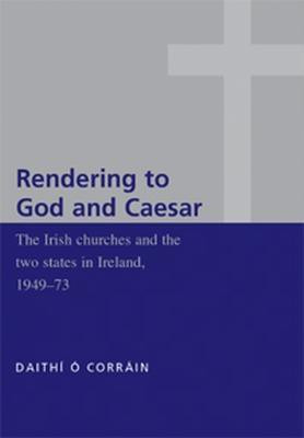 'Rendering to God and Caesar'(English, Paperback, O Corrain Daithi)