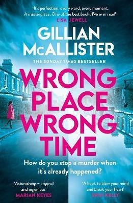 Wrong Place Wrong Time(English, Paperback, McAllister Gillian)