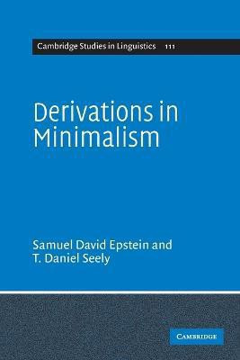 Derivations in Minimalism(English, Paperback, Epstein Samuel David)