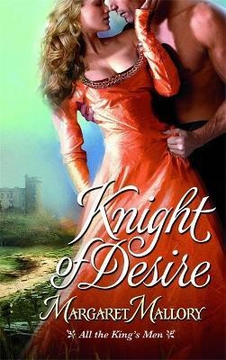 Knight Of Desire(English, Paperback, Mallory Margaret)