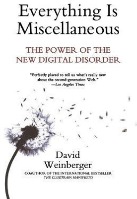 Everything Is Miscellaneous(English, Paperback, Weinberger David)