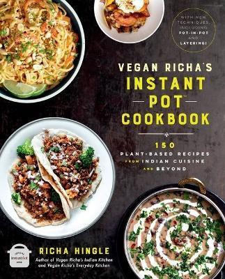 Vegan Richa's Instant Pot (TM) Cookbook(English, Paperback, Hingle Richa)