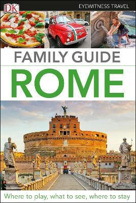DK Eyewitness Family Guide Rome(English, Paperback, DK Eyewitness)