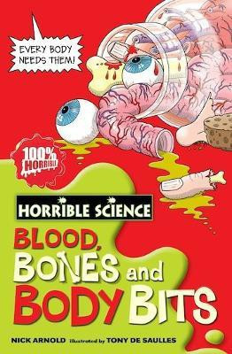 Blood, Bones And Body Bits(English, Paperback, Arnold Nick)