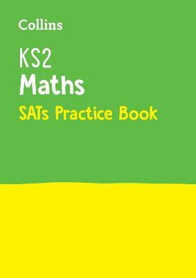 KS2 Maths SATs Practice Workbook(English, Paperback, Collins KS2)