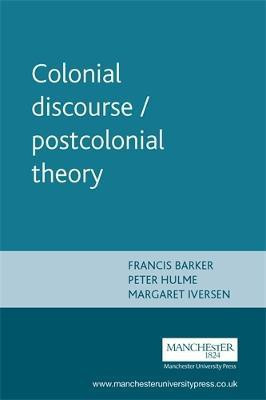 Colonial Discourse / Postcolonial Theory(English, Paperback, Barker Francis)