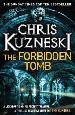 The Forbidden Tomb (The Hunters 2)(English, Paperback, Kuzneski Chris)