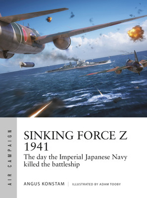 Sinking Force Z 1941(English, Paperback, Konstam Angus)