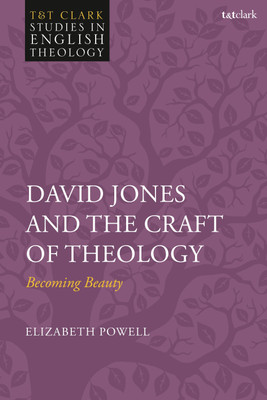 David Jones and the Craft of Theology(English, Paperback, Powell Elizabeth R Dr)