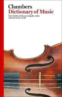 Chambers Dictionary of Music(English, Paperback, Chambers)