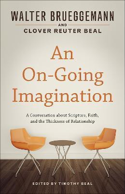 An On-Going Imagination(English, Paperback, Brueggemann Walter)