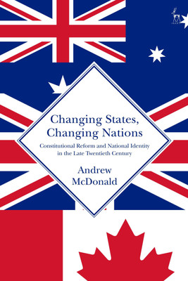 Changing States, Changing Nations(English, Paperback, McDonald Andrew)