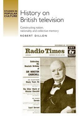 History on British Television(English, Paperback, Dillon Robert)