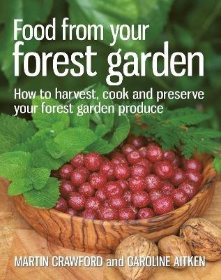 Food from your Forest Garden(English, Electronic book text, Crawford Martin)