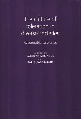 The Culture of Toleration in Diverse Societies(English, Electronic book text, unknown)