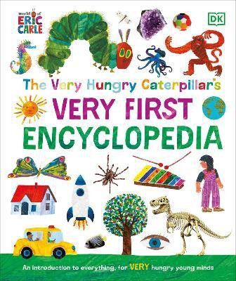 The Very Hungry Caterpillar's Very First Encyclopedia(English, Hardcover, DK)