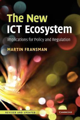 The New ICT Ecosystem(English, Paperback, Fransman Martin)