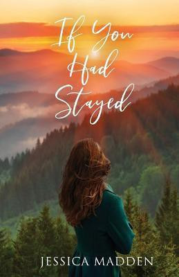 If You Had Stayed(English, Paperback, Madden Jessica)