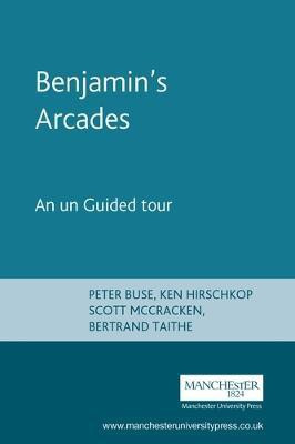 Benjamin's Arcades(English, Paperback, Buse Peter Professor)