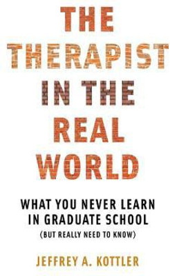 The Therapist in the Real World(English, Paperback, Kottler Jeffrey A. Ph.D.)