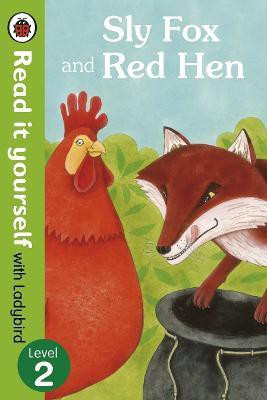 Sly Fox and Red Hen - Read it yourself with Ladybird(English, Paperback, unknown)