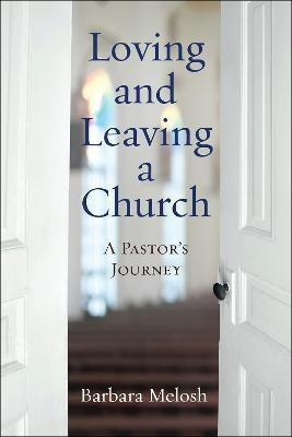 Loving and Leaving a Church(English, Paperback, Melosh Barbara)