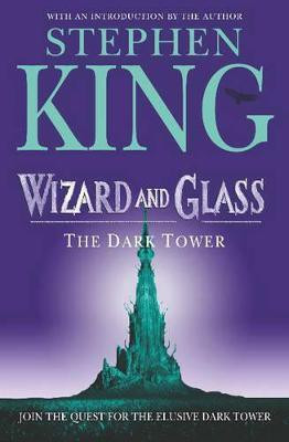 The Dark Tower IV: Wizard and Glass(English, Paperback, King Stephen)