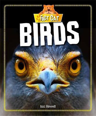 Fact Cat: Animals: Birds(English, Paperback, Howell Izzi)