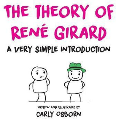 The Theory of Rene Girard(English, Paperback, Osborn Carly)