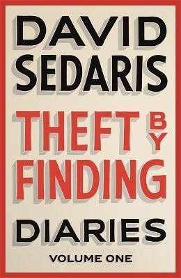 Theft by Finding(English, Paperback, Sedaris David)