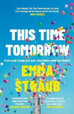 This Time Tomorrow(English, Hardcover, Straub Emma)