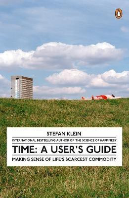 Time: A User's Guide(English, Paperback, Klein Stefan)