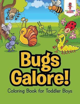Bugs Galore!(English, Paperback, Coloring Bandit)