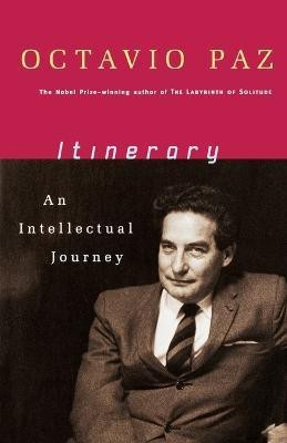 Itinerary  - An Intellectual Journey(English, Paperback, Paz Octavio)