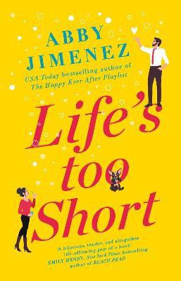 Life's Too Short(English, Paperback, Jimenez Abby)