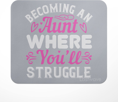 LASTWAVE becoming an aunt where you’ll struggle Non Slip Base Mousepad(Multicolor)