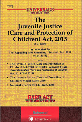 Juvenile Justice (Care And Protection Of Children) Act, 2015(Paperback, Editorial Board of Universal Law Publishing (An Imprint of Lexis Nexis))