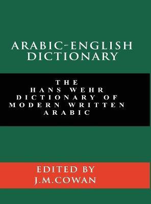 Arabic-English Dictionary(English, Hardcover, Wehr Hans)