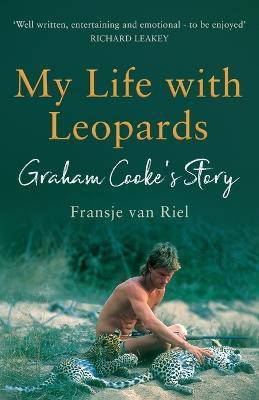 My Life with Leopards(English, Paperback, Van Riel Fransje)