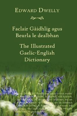 The Illustrated Gaelic - English Dictionary(English, Hardcover, Dwelly Edward)