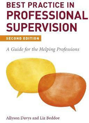 Best Practice in Professional Supervision, Second Edition(English, Paperback, Davys Allyson)