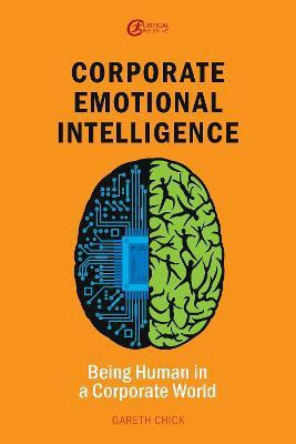 Corporate Emotional Intelligence(English, Paperback, Chick Gareth)