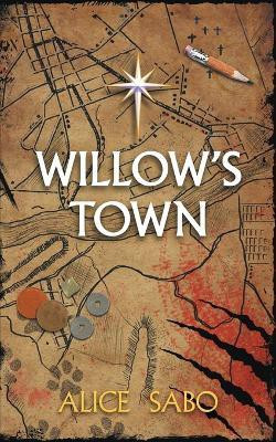 Willow's Town(English, Paperback, Sabo Alice)