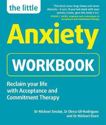 The Little Anxiety Workbook(English, Paperback, Sinclair Michael Dr)