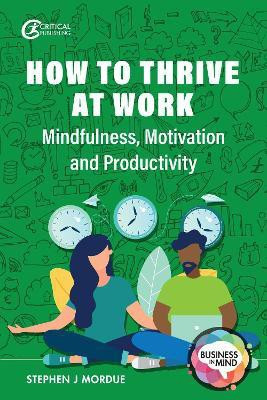 How to Thrive at Work(English, Electronic book text, Mordue Stephen J)