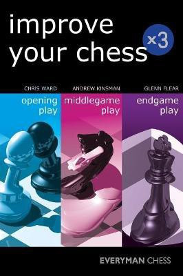 Improve Your Chess x 3(English, Paperback, Kinsman Andrew)